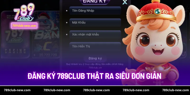Đăng ký 789Club thật ra siêu đơn giản