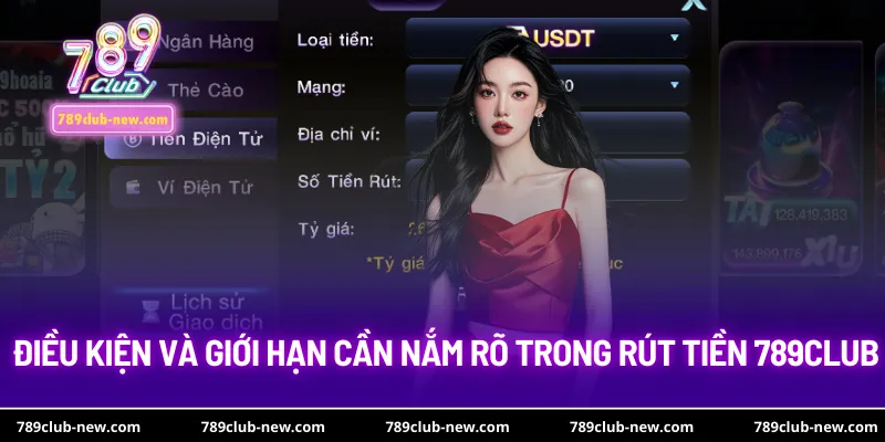 Điều kiện và giới hạn cần nắm rõ trong rút tiền 789club