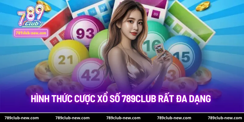 Hình thức cược xổ số tại 789club rất đa dạng