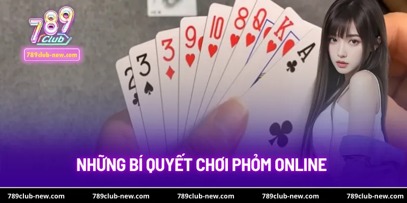 Những bí quyết chơi Phỏm online