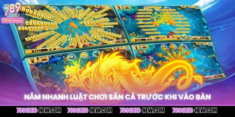 Nắm nhanh luật chơi săn cá trước khi vào bàn