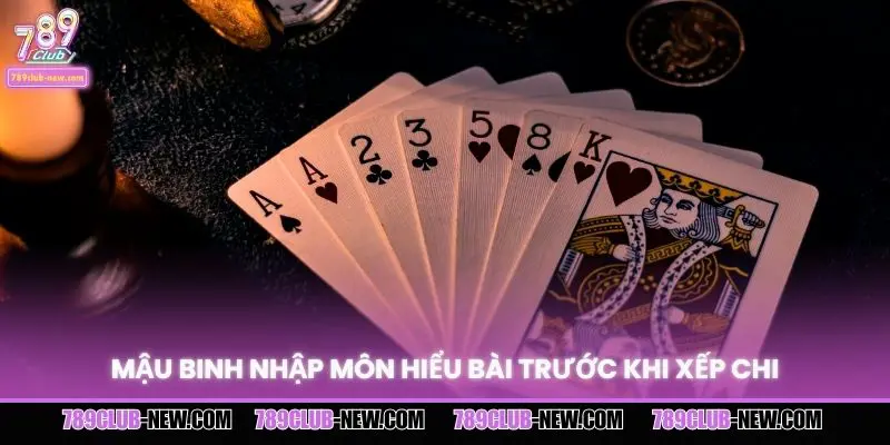 Mậu binh nhập môn hiểu bài trước khi xếp chi