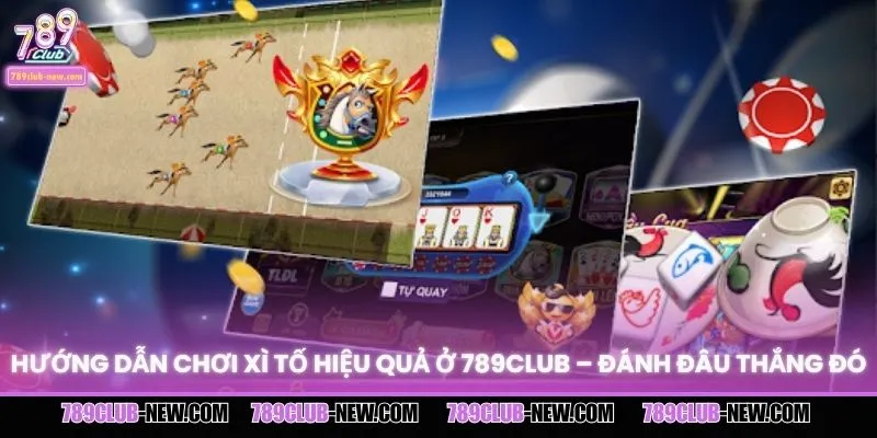 Hướng Dẫn Chơi Xì Tố Hiệu Quả Ở 789CLUB – Đánh Đâu Thắng Đó